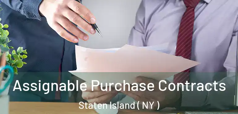  Assignable Purchase Contracts Staten Island ( NY )