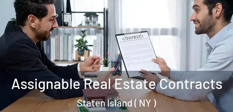  Assignable Real Estate Contracts Staten Island ( NY )