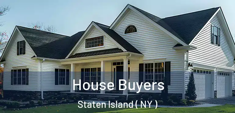  House Buyers Staten Island ( NY )