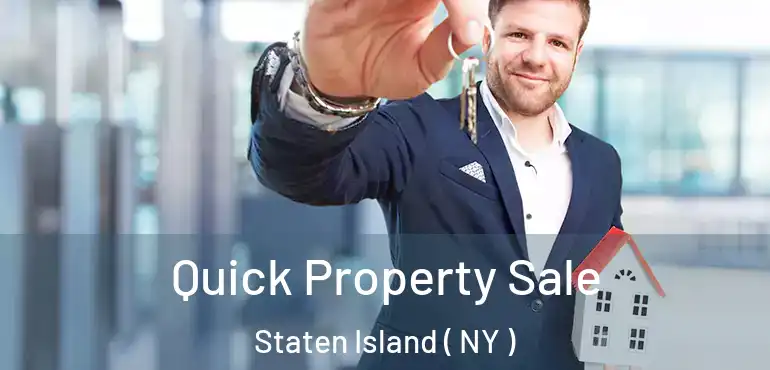  Quick Property Sale Staten Island ( NY )