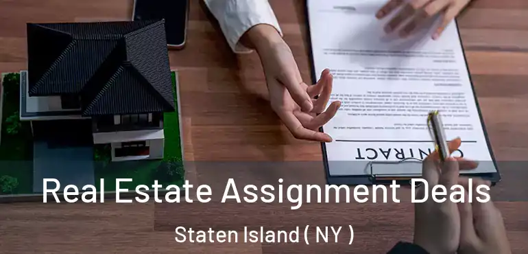  Real Estate Assignment Deals Staten Island ( NY )