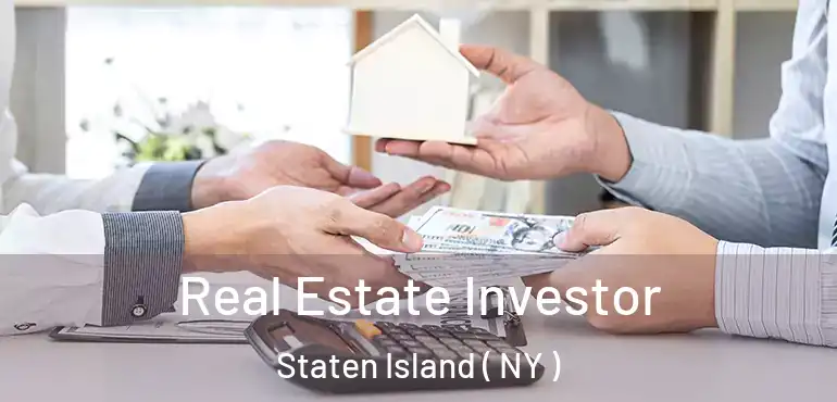  Real Estate Investor Staten Island ( NY )