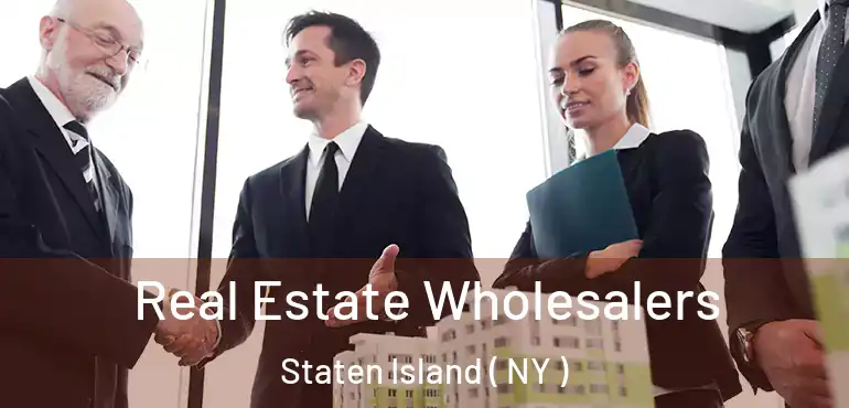  Real Estate Wholesalers Staten Island ( NY )