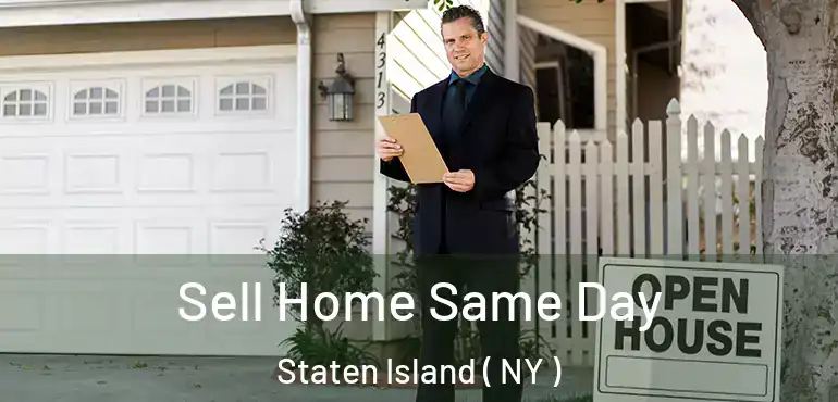  Sell Home Same Day Staten Island ( NY )
