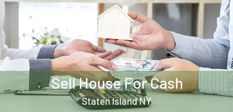  Sell House For Cash Staten Island NY
