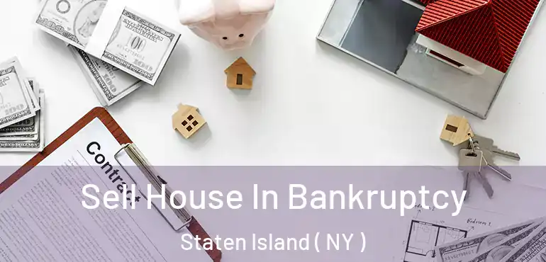  Sell House In Bankruptcy Staten Island ( NY )