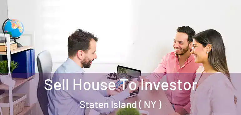  Sell House To Investor Staten Island ( NY )