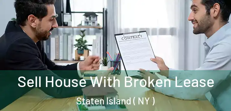  Sell House With Broken Lease Staten Island ( NY )