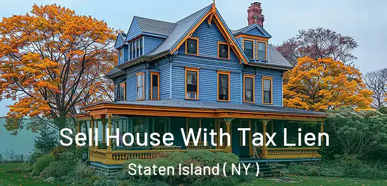  Sell House With Tax Lien Staten Island ( NY )
