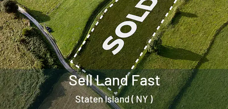  Sell Land Fast Staten Island ( NY )